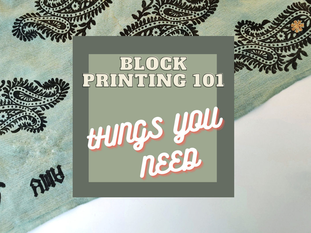 Block Printing 101 : Things you will need